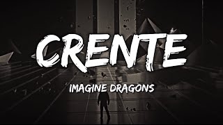 Crente  Imagine Dragons  TRADUÇÃO PTBR  7clouds Brasil 4 [upl. by Airakaz]