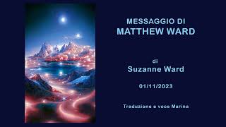 Messaggio di Matthew Ward di Suzanne Ward 01112023 [upl. by Esmerelda]