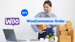 เรียนหลังบ้าน Woocommerce Order EP5 [upl. by Aohk]