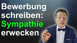 Bewerbung schreiben So wecken Sie Sympathie Tipps und Tricks Anschreiben Lebenslauf Wehrle [upl. by Godart721]