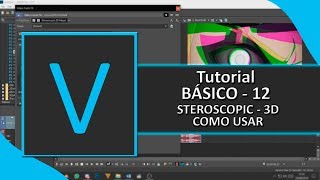 Steroscopic 3D Como fazer efeito 3D「BÁSICO 12」▪ VEGAS PRO 15 ▪ TUTORIAL [upl. by Yednil]