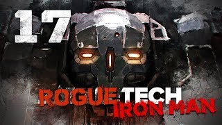 I really like this Thunderbolt build ★ RogueTech Battletech 2018 Mod Playthrough 17 [upl. by Patti]