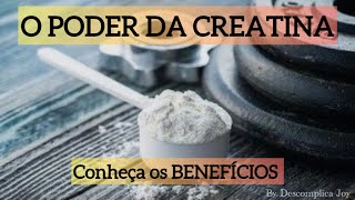 Benefícios da Creatina  O poder da CREATINA [upl. by Owen658]