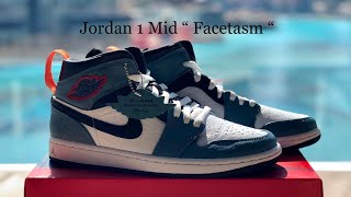 “ Facetasm “ Jordan 1 Mid  Unboxing Review  on Feet [upl. by Terti651]