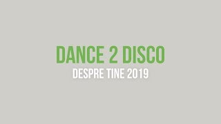 Dance 2 Disco  Despre Tine 2019 Audio NOWOŚĆ DISCO POLO [upl. by Norb]