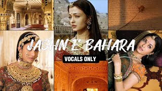 JASHN E BAHARA  AR Rehman  VOCALS ONLY [upl. by Mosenthal153]