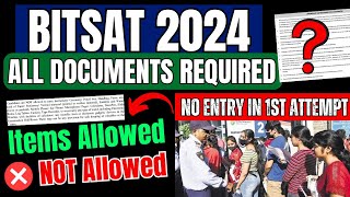 BITSAT 2024 Exam All DOCUMENTS Required for Exam Centre📄  Dress Code  Instructions for BITSAT [upl. by Ransell]