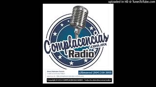 Complacencias de lunes a viernes de 600am a 1000am en la 1270 am con el conductor Jesus Bojorquez [upl. by Amanda]