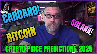 Bitcoin Cardano Solana Price Predictions 2025 [upl. by Anneehs]