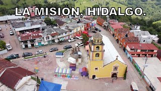 La Misión  Hidalgo  México  Sierra Gorda Hidalguense [upl. by Lubeck22]