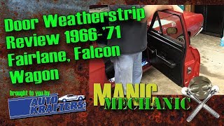 Fairlane Torino Falcon Door Weatherstrip review [upl. by Yelnik]