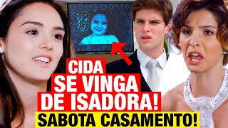 CHEIAS DE CHARME  Cida SE VINGA DE ISADORA no CASAMENTO DELA COM CONRADO Resumo capítulo de hoje [upl. by Rosner]