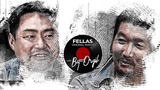 Fellas original songs with Batorgil  BNaranzun 7 [upl. by Demahum298]