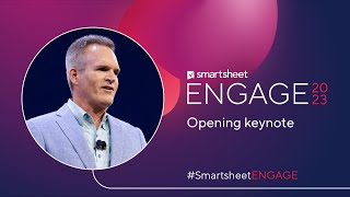 Smartsheet ENGAGE 2023 Opening Keynote [upl. by Alue18]