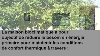 Maison bioclimatique et le confort thermique [upl. by Dlareg]