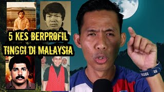 5 KES BERPROFIL TINGGI DI MALAYSIA PART 1 [upl. by Deidre]