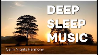 Deep Sleep Music Gentle Melodies for Rest and Relaxation sleepmusic relaxationmusic [upl. by Adil]