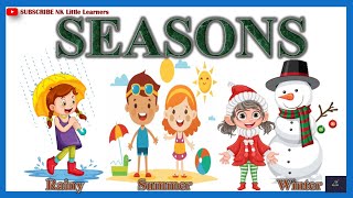 Learn About the 5 Seasons  Seasons for kids Different seasons for kids  NKLittleLearners [upl. by Bonnibelle336]