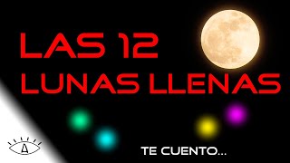 LUNA LLENA los nombres de las 12 LUNAS LLENAS  Los ojos de Albert [upl. by Marian604]