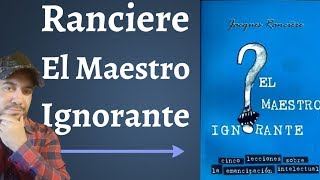 Ranciere El Maestro Ignorante [upl. by Ecnerret]