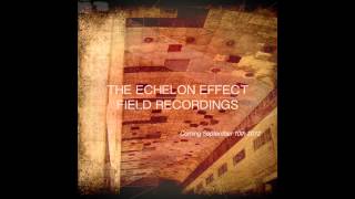 The Echelon Effect  Tracking Aeroplanes  from Field Recordings [upl. by Demetri]