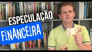 ESPECULAÇÃO FINANCEIRA O que é e por que DIFERE de quotInvestimentoquot [upl. by Bullard122]