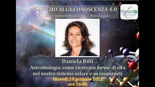 Spazio alla Conoscenza 40  Daniela Billi  Astrobiologia [upl. by Ettennek]