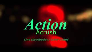 Acrush  Action Line DistributionColor Coded [upl. by Yelwah]