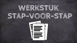 Hoe maak ik een Werkstuk stap voor stap [upl. by Nahte]