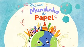 Oficina Mundinho De Papel [upl. by Ahsitniuq]