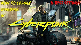 How to change Language in Cyberpunk 2077 amp best settings for Radeon GPUs [upl. by Aitsirk]