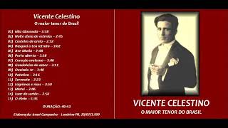 MUSICA VICENTE CELESTINO MÚSICO NOBRE VOZ TENOR [upl. by Attenyt484]