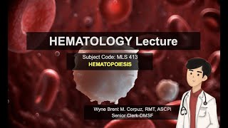 SPC MLS 413 Hematology 1 HEMATOPOIESIS OVERVIEW [upl. by Sashenka]