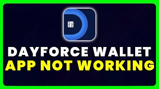 Dayforce Wallet App Not Working How to Fix Dayforce Wallet App Not Working [upl. by Chelsae]