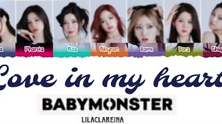 BABYMONSTER Love in my heart lyrics colourcoded bosslisa3 babymonster [upl. by Nospmoht]