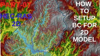 HECRAS 2D How To Setup Boundary Conditions For 2D Flood ModelT7 [upl. by Yves]