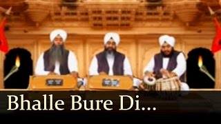 Bhalle Bure Di Kahani  Bhai Davinder Singh Sodhi  Gurbani  Shabad Gurbani  Kirtan [upl. by Yriek]