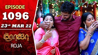 ROJA Serial  Episode 1096  23rd Mar 2022  Priyanka  Sibbu Suryan  Saregama TV Shows Tamil [upl. by Dorcea270]