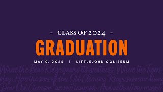 Clemson Spring 2024 Graduation 050924 9am [upl. by Inan]