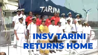 Goa INSV Tarini returns home after 17000 NM voyage [upl. by Ettenauq40]