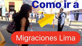 MIGRACIONES LIMA COMO LLEGAR [upl. by Aindrea661]