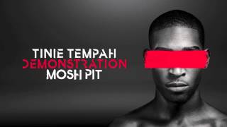 Tinie Tempah  Mosh Pit  Demonstration [upl. by Maclay]