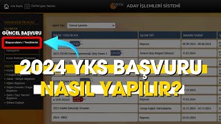 2024 YKS Başvurusu Nasıl Yapılır  Güncel Başvuru [upl. by Heim970]