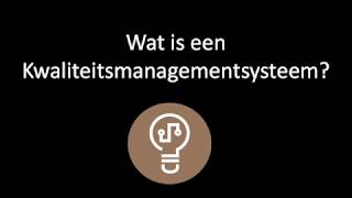 Wat is een kwaliteitsmanagementsysteem [upl. by Ateikan]