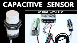 Capacitive Proximity Sensor Wiring with PLC II Capacitive Sensor Working Principle amp Application [upl. by Jaclyn]