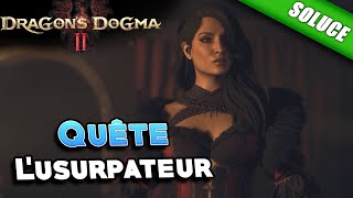 Lusurpateur Quête  Solution  Dragons Dogma 2 [upl. by Forsta683]