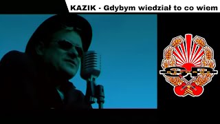 KAZIK  Gdybym wiedział to co wiem OFFICIAL VIDEO [upl. by Kimmie]