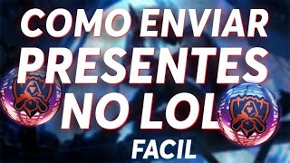 COMO ENVIAR PRESENTE NO LOL MESMO ESTANDO DESABILITADO [upl. by Tommi]