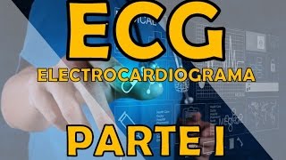 ELECTROCARDIOGRAMA I [upl. by Demakis275]