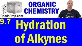 97 Hydration of Alkynes  Organic Chemistry [upl. by Baal28]